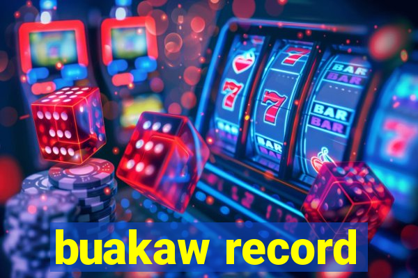 buakaw record